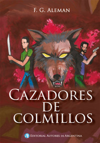 Cazadores de colmillos - Adolfo González Aleman - E-Book