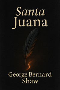 Santa Juana - George Bernard Shaw - E-Book