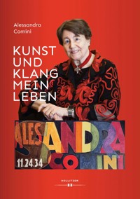 Kunst und Klang. Mein Leben - Alessandra Comini - E-Book
