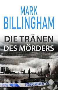 Die Tränen des Mörders - Mark Billingham - E-Book + Hörbuch