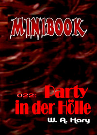 MINIBOOK 022: Party in der Hölle - W. A. Hary - E-Book