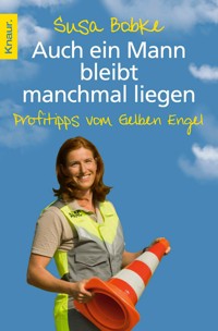 Auch ein Mann bleibt manchmal liegen - Susa Bobke - E-Book