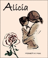Alicia - Michael PW Moos - kostenlos E-Book