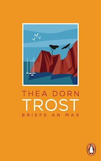 Trost - Thea Dorn - E-Book