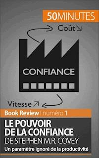 Le Pouvoir de la confiance de Stephen M.R. Covey - Charlotte Bouillot - E-Book