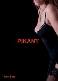 PIKANT - Tom Sore - E-Book
