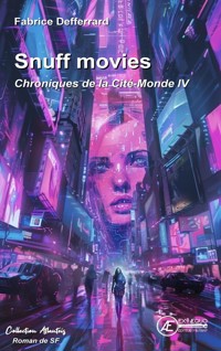 Chroniques de la Cité-Monde - Tome 4 - Fabrice Defferrard - E-Book