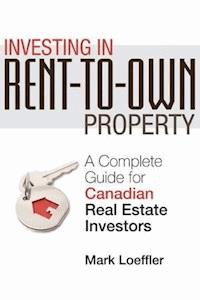 Investing in Rent-to-Own Property - Mark Loeffler - E-Book