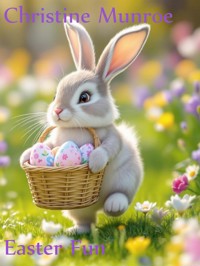 Easter Fun - Christine Munroe - E-Book