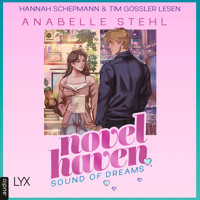 Sound of Dreams - Novel Haven, Teil 3 (Ungekürzt) - Anabelle Stehl - Hörbuch