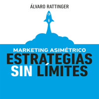 Marketing Asimétrico - Álvaro Rattinger - Hörbuch