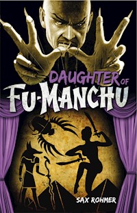 Daughter of Fu-Manchu - Sax Rohmer - E-Book