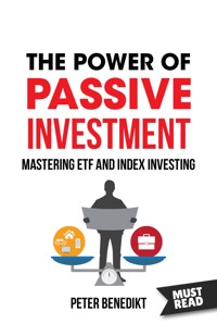 The Power of Passive investment - Peter Benedikt - E-Book