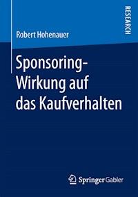 Sponsoring-Wirkung auf das Kaufverhalten - Robert Hohenauer - E-Book
