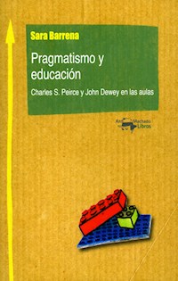 Pragmatismo y educación - Sara Barrena - E-Book