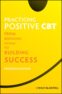 Practicing Positive CBT - Fredrike Bannink - E-Book