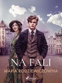 Na fali - Maria Rodziewiczówna - E-Book