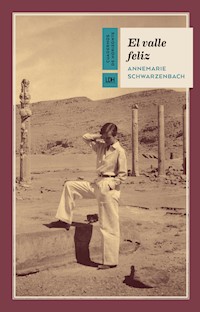 El valle feliz - Annemarie Schwarzenbach - E-Book