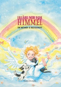 Erzähl mir vom Himmel - Claudine Kern-Poletto - E-Book