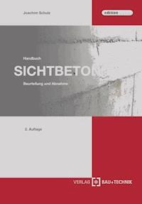 Handbuch Sichtbeton - Joachim Schulz - E-Book