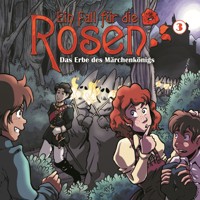 Ein Fall für die Rosen, Folge 3: Das Erbe des Märchenkönigs - Markus Winter - Hörbuch