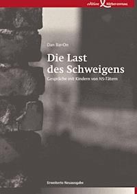 Die Last des Schweigens - Dan Bar-On - E-Book