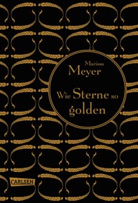 Die Luna-Chroniken 3: Wie Sterne so golden - Marissa Meyer - E-Book