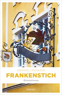 Frankenstich - Katharina Drüppel - E-Book