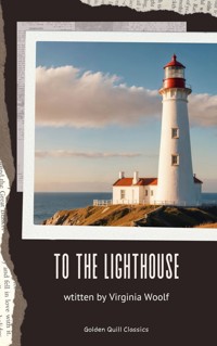 To the Lighthouse - Virginia Woolf - kostenlos E-Book
