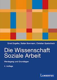 Die Wissenschaft Soziale Arbeit - - E-Book