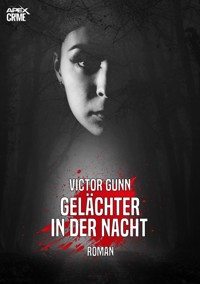 GELÄCHTER IN DER NACHT - Victor Gunn - E-Book