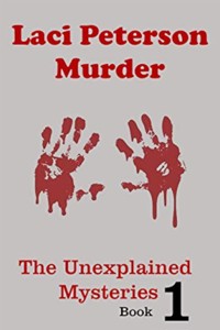 Laci Peterson Murder - Mary Patricia - E-Book