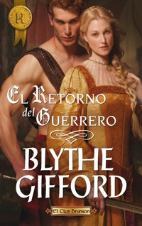 EL RETORNO DEL GUERRERO - Blythe Gifford - E-Book