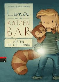 Luna und der Katzenbär lüften ein Geheimnis - Udo Weigelt - E-Book