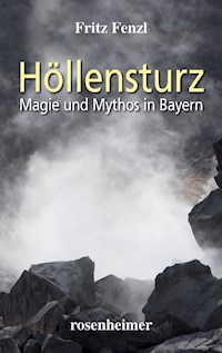 Höllensturz - Fritz Fenzl - E-Book