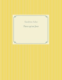 Parce qu'un Jour - Sandrine Adso - E-Book
