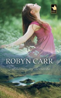 Tentación en el viento - Robyn Carr - E-Book