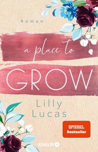 A Place to Grow - Lilly Lucas - E-Book
