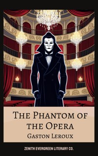 The Phantom of the Opera - Gastón Leroux - E-Book