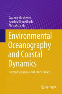 Environmental Oceanography and Coastal Dynamics - Swapna Mukherjee - E-Book