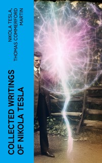 Collected Writings of Nikola Tesla - Тесла Никола - E-Book