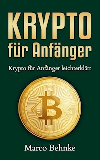 Krypto für Anfänger - Marco Behnke - E-Book