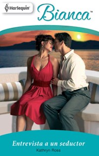 Entrevista a un seductor - Kathryn Ross - E-Book