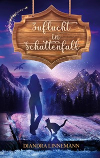 Zuflucht in Schattenfall - Diandra Linnemann - E-Book