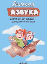 Весёлая азбука для умненьких детишек — девчушек и мальчишек - Нелли Дейнфорд - E-Book