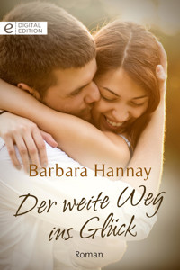 Der weite Weg ins Glück - Barbara Hannay - E-Book