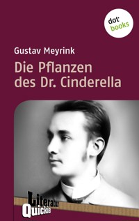 Die Pflanzen des Dr. Cinderella - Literatur-Quickie - Gustav Meyrink - E-Book