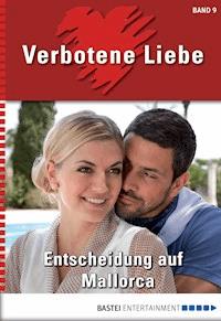 Verbotene Liebe - Folge 09 - Liz Klessinger - E-Book