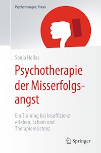 Psychotherapie der Misserfolgsangst - Sonja Hollas - E-Book