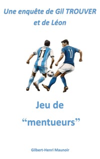 Jeu de "mentueurs" - Gilbert-Henri Maunoir - E-Book